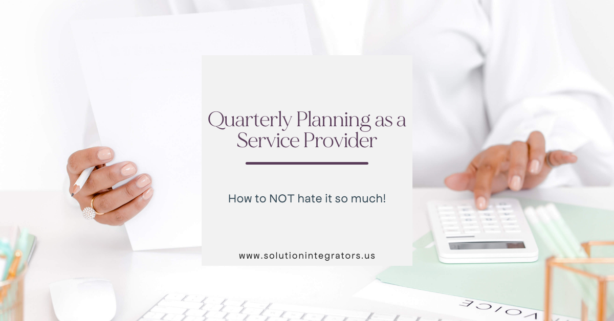 Quarterly Planning as a Service Provider without hating it.