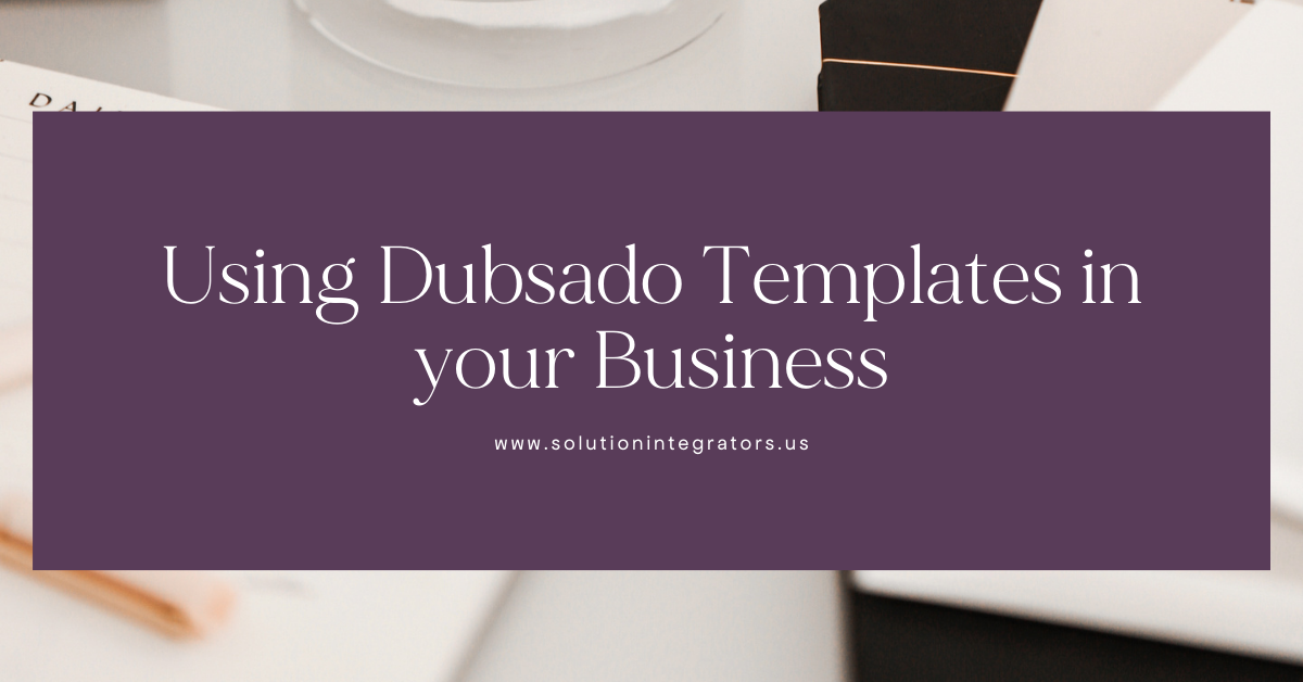 Using Dubsado Templates in your Business