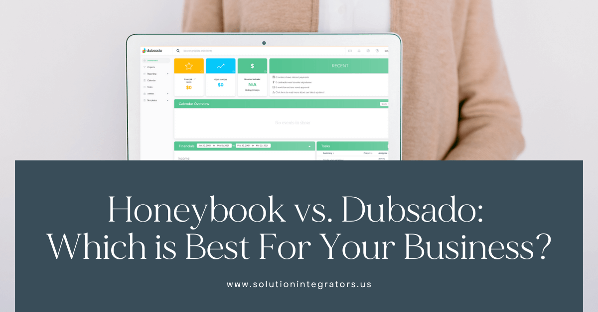 Honeybook vs. Dubsado: Which is Best For Your Business?