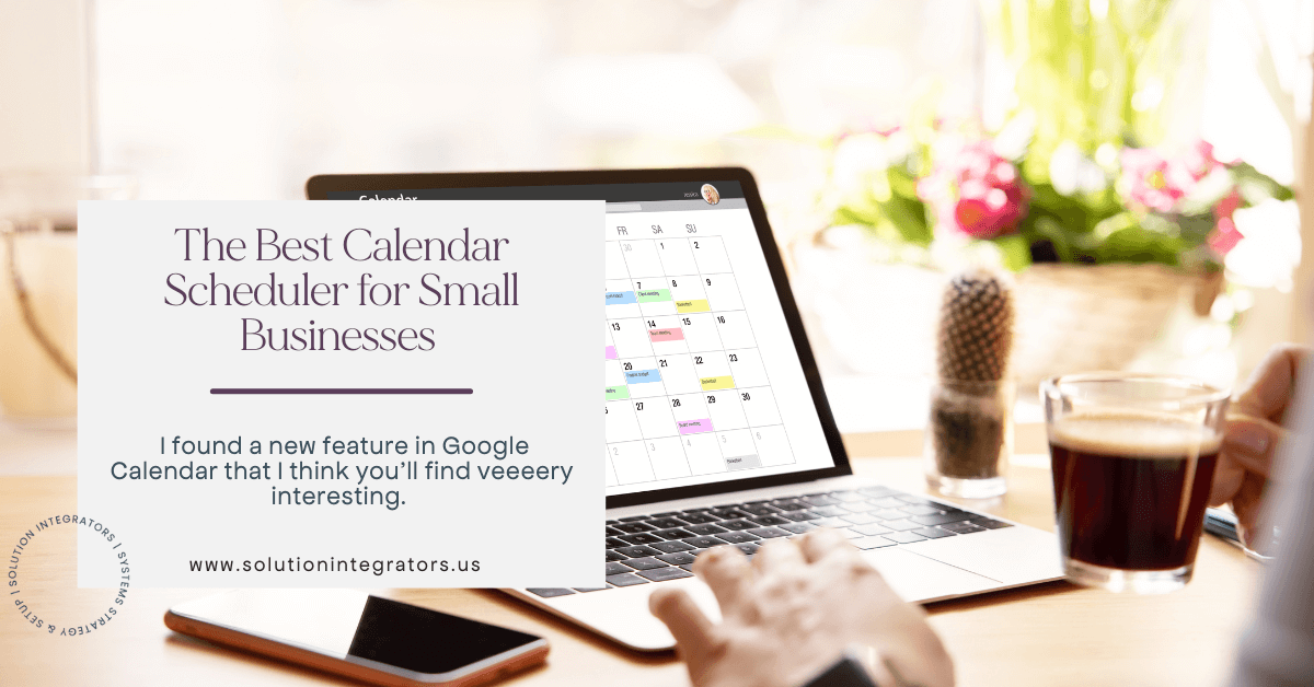 The Best Calendar Scheduler for Small Businesses