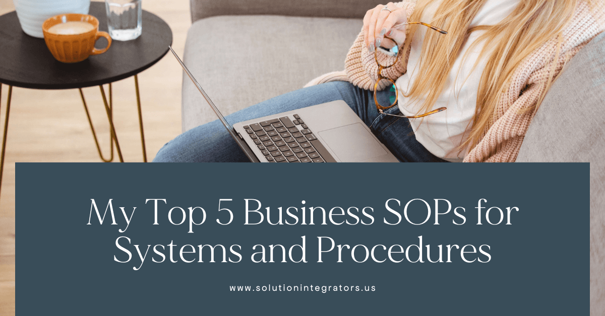 My Top 5 Business SOPs for Systems and Procedures